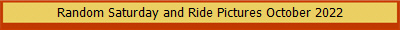 Random Saturday and Ride Pictures October 2022