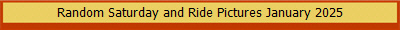 Random Saturday and Ride Pictures January 2025