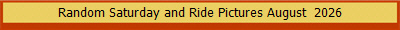Random Saturday and Ride Pictures August  2026